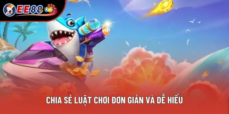 Chia sẻ luật chơi đơn giản và dễ hiểu Chia sẻ luật chơi đơn giản và dễ hiểu