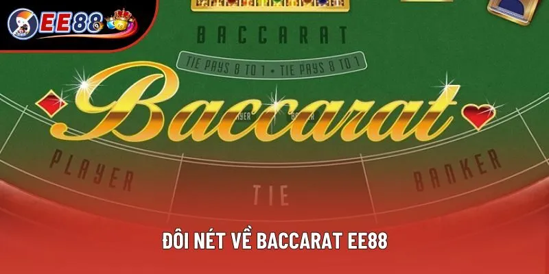Đôi nét về Baccarat EE88