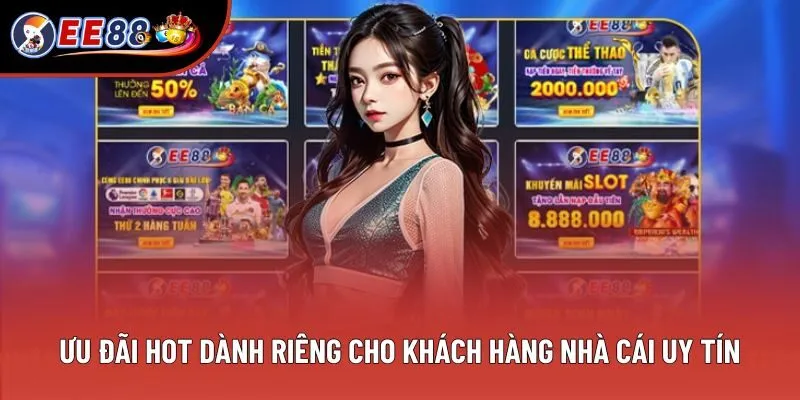 Ưu đãi hot dành riêng cho khách hàng nhà cái uy tín
