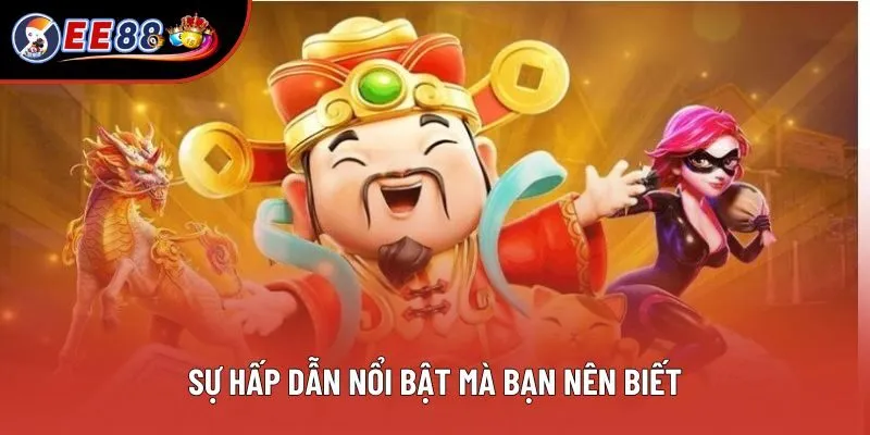 Sự hấp dẫn nổi bật mà bạn nên biết