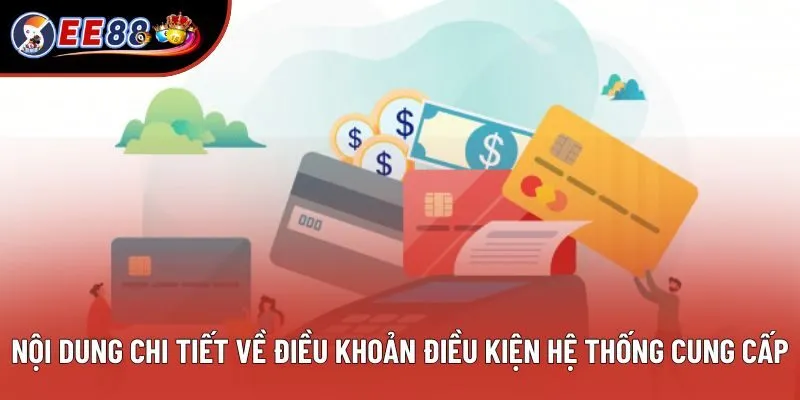 Nội dung chi tiết về điều khoản điều kiện hệ thống cung cấp Nội dung chi tiết về điều khoản điều kiện hệ thống cung cấp